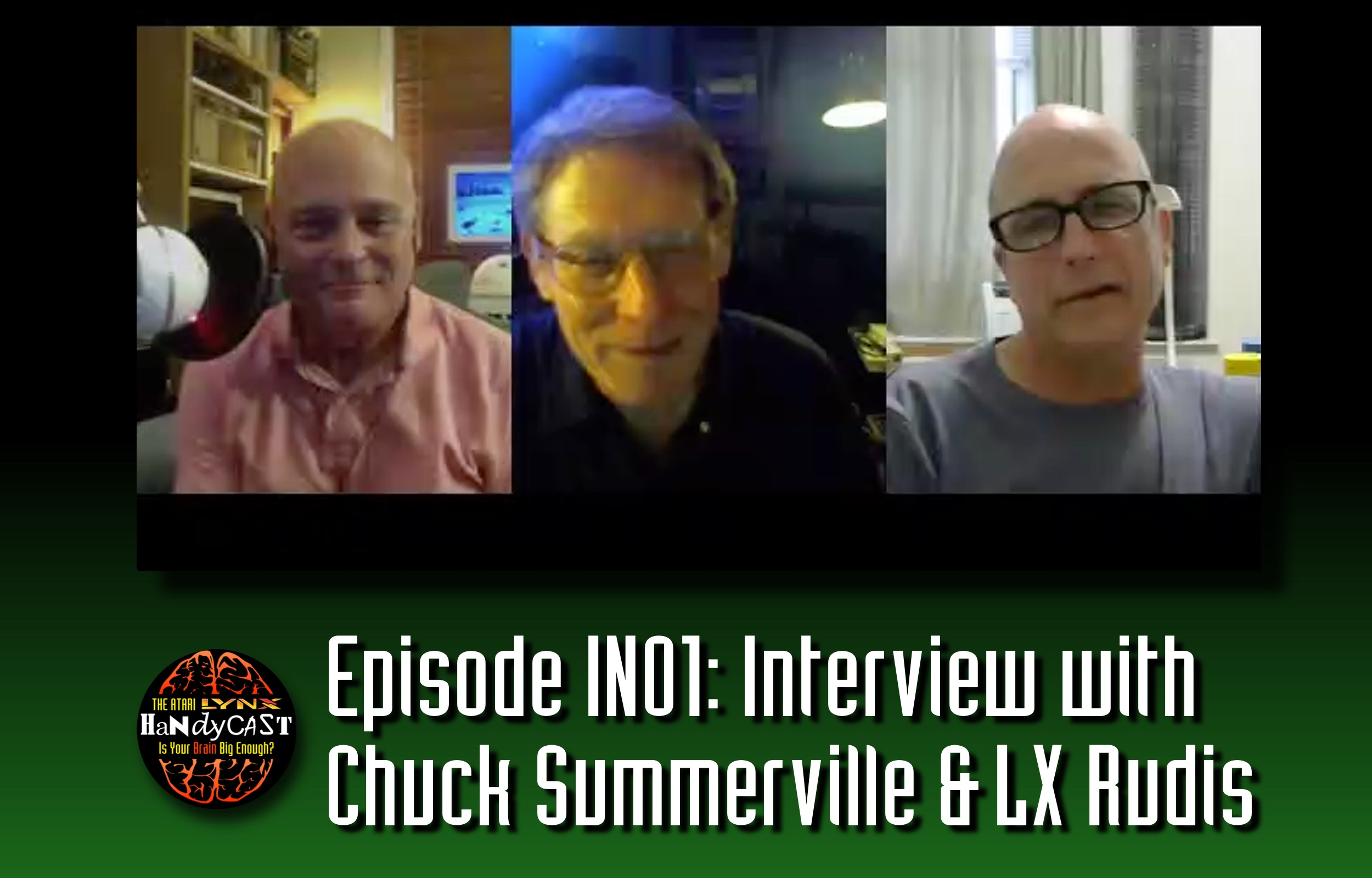 EPISODE IN01: Interview with Chuck Sommerville and LX Rudis - The Atari ...